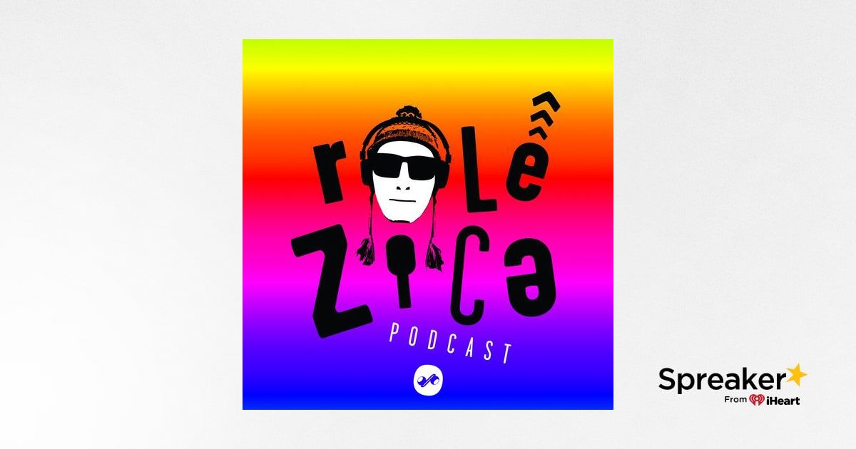 Listen to ROLÊ ZICA por BOLÍVIA podcast