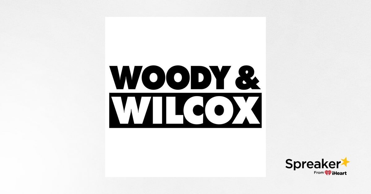 The Woody And Wilcox Show
