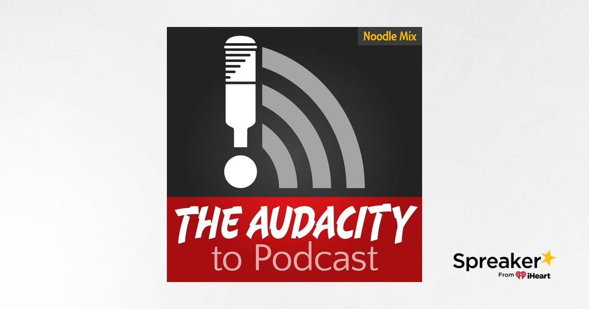 the audacity to podcast