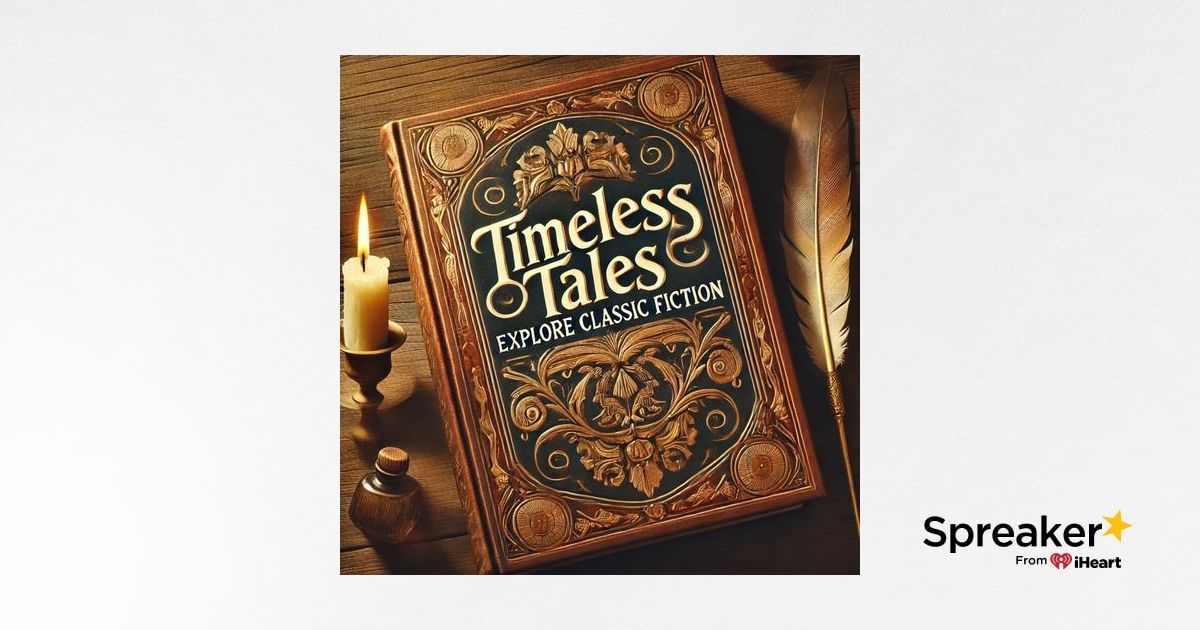 Timeless Tales - Explore Classic Fiction