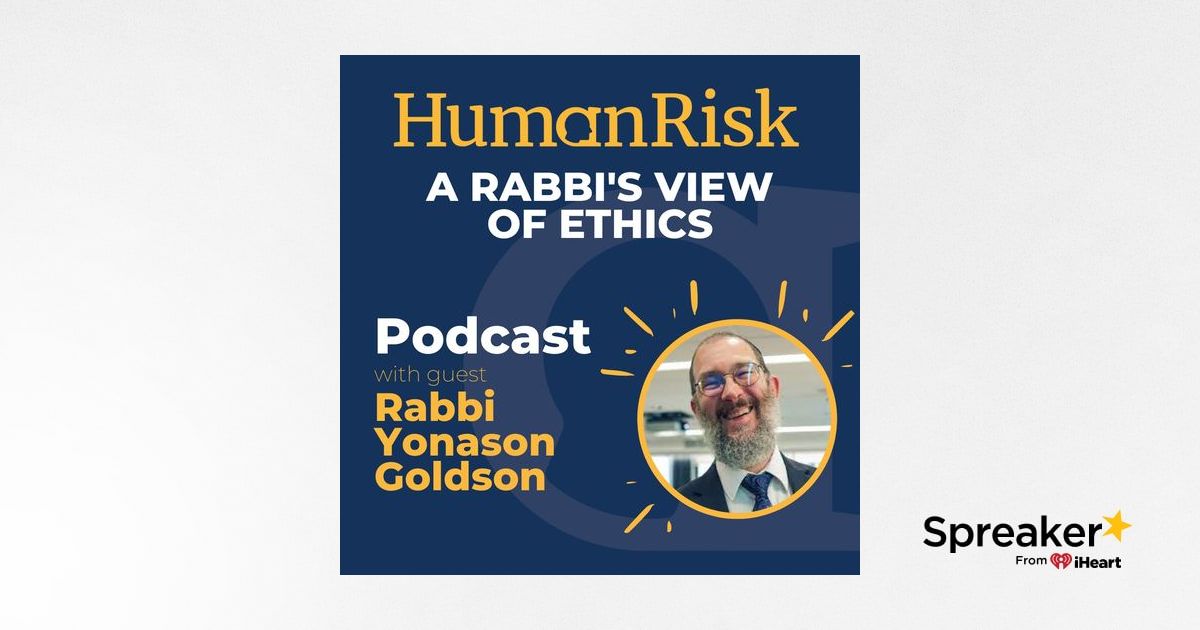 Rabbi Yonason Goldson on a Rabbi's View of Ethics