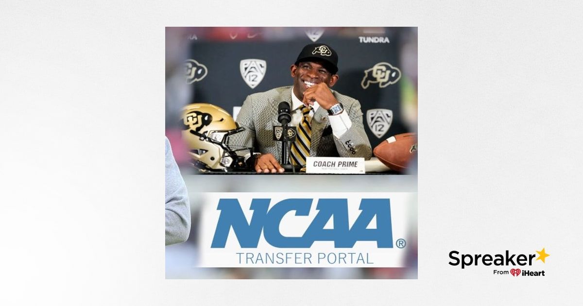 Transfer Portal Mania, 12 Team CFP, Coach Prime to Colorado & more!