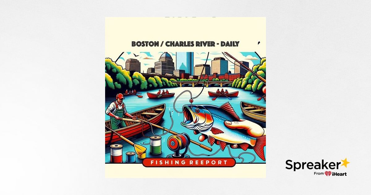 Fishing the Charles River Boston Tides, Tactics, and Hotspots for
