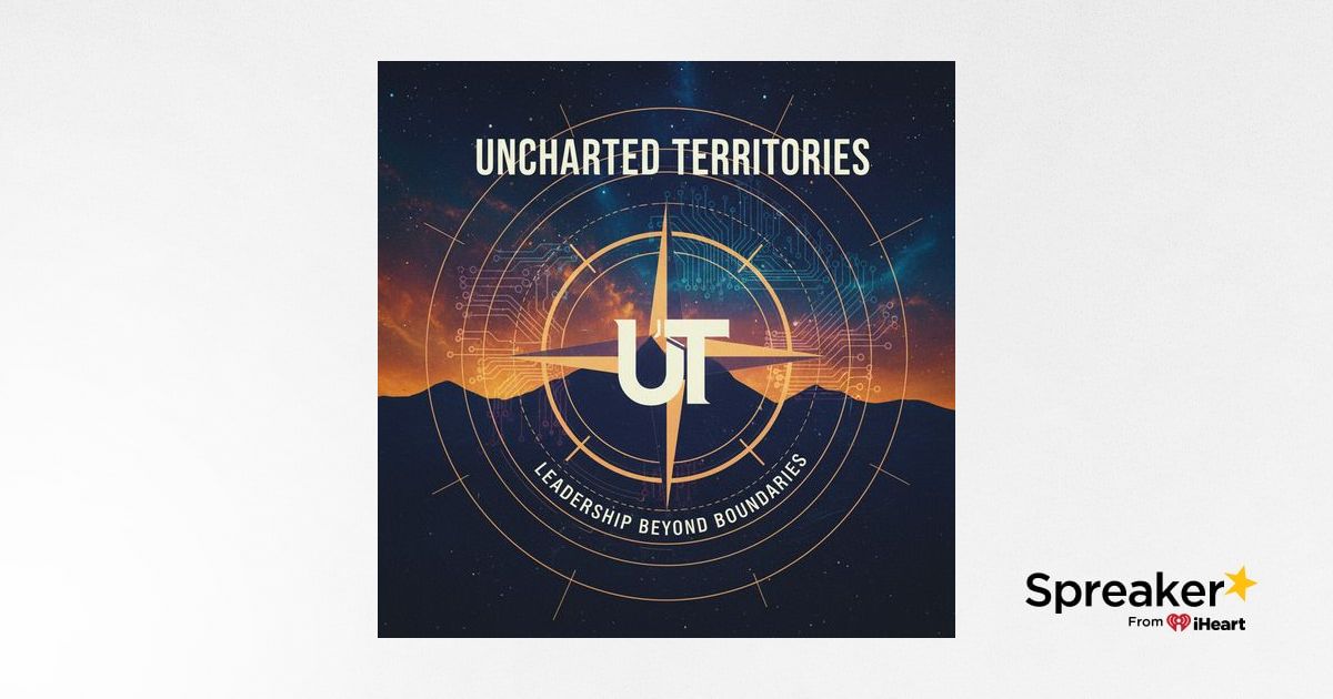 Untaken Uncharted Territories Leadership Beyond Boundaries