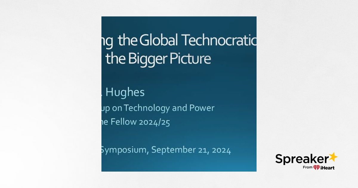 David A. Hughes: Resisting the Global Technocratic Coup: Seeing the Bigger Picture