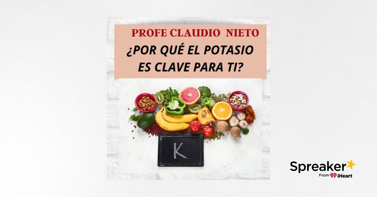 88. POTASIO ¿Qué es y para qué sirve? APRENDE todo lo que te pasa si ...