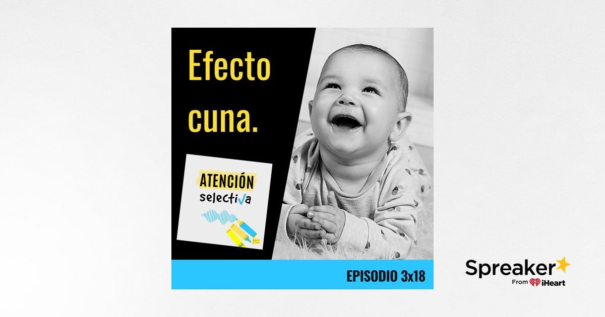 CAP TULO 3 X 18 Efecto Cuna cap-tulo-3-x-18-efecto-cuna
