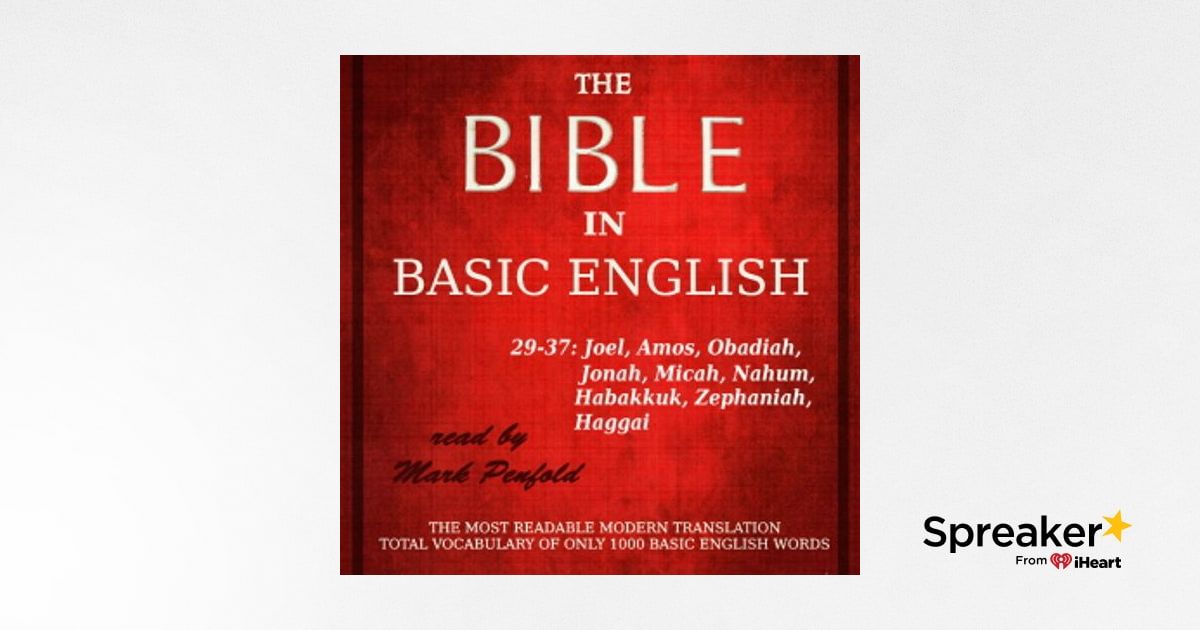 Bible in Basic English, Joel, Amos, Obadiah, Jonah, Micah, Nahum ...