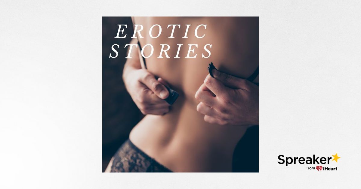 Really erotic fanfiction