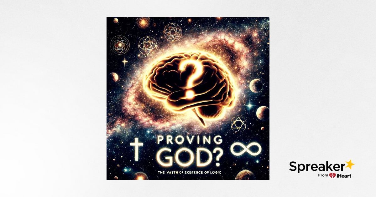 Can We Prove God s Existence The Mind Bending Logic Of The Ontological can-we-prove-god-s-existence-the-mind-bending-logic-of-the-ontological
