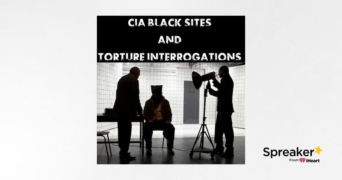 The C.I.A.'s Black Sites