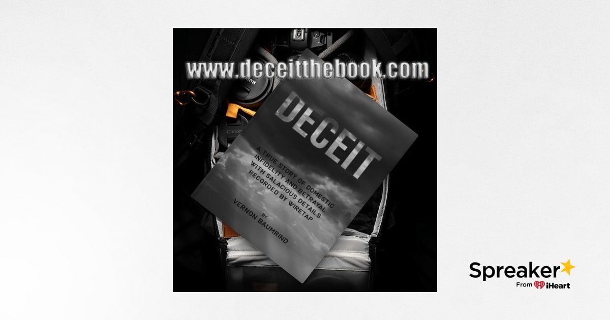 Deceit - A True Story (Limited Series) - Spreaker