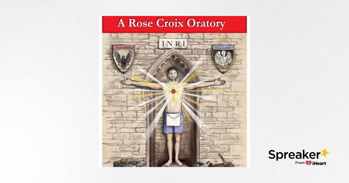 A Rose Croix Oratory Chuck Dunning