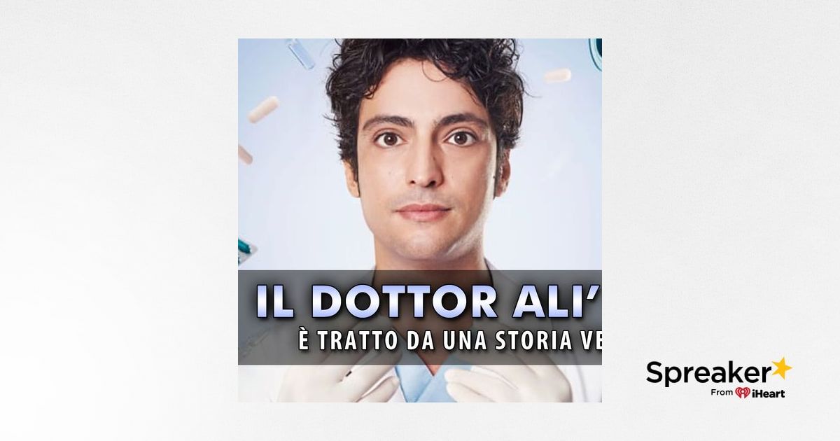 Il Dottor Ali E' Basato Su Una Storia Vera? Ecco Tutta La Verità!