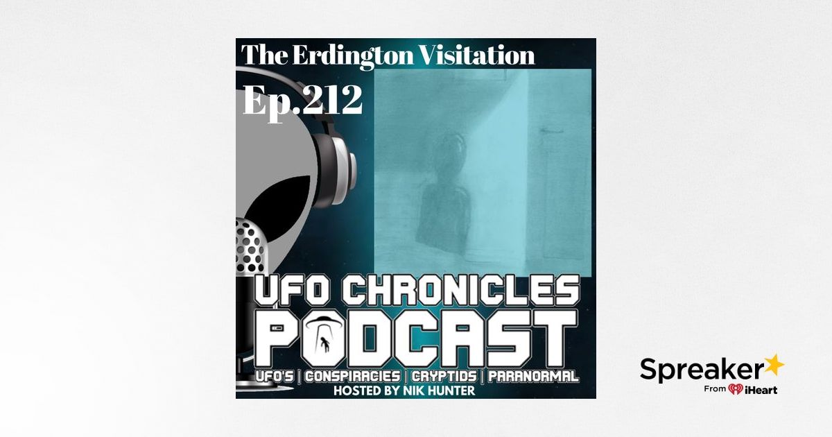 Ep.212 The Erdington Visitation (Throwback) Ep.212 The Erdington Visitation (Throwback)