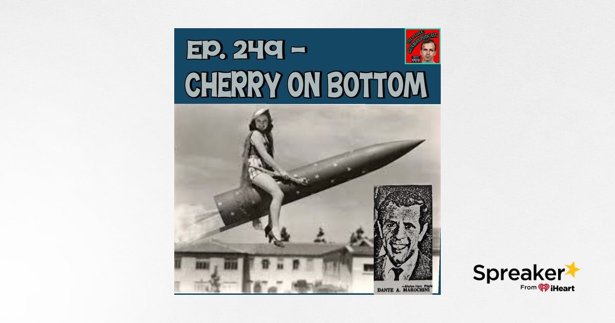 Ep. 249 ~ Cherry On Bottom