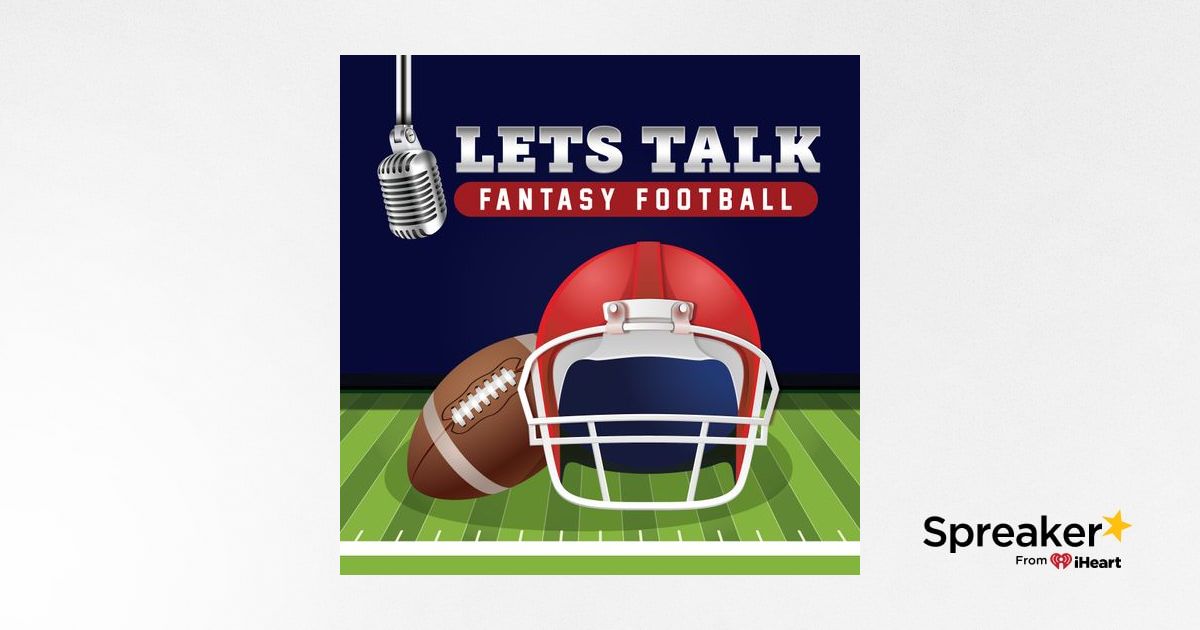 Let's Talk Fantasy Football  We're fantasy football fanatics, who might  just change your life.