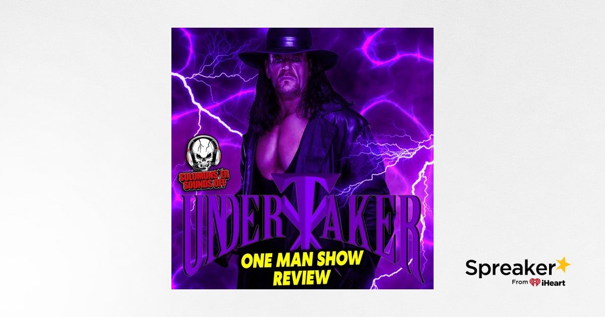 Undertaker 1 deadMan Show Review FORMER WWE STAR MAKES AN APPEARANCE AND MORE THOUGHTS