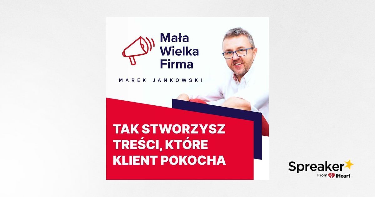 Czy Twoje treści zainteresują idealnego KLIENTA? 5 kroków i już wiesz