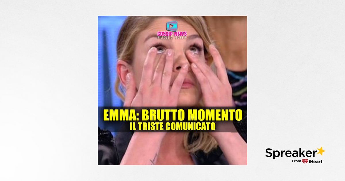 Brutto Momento Per Emma Marrone Il Triste Comunicato