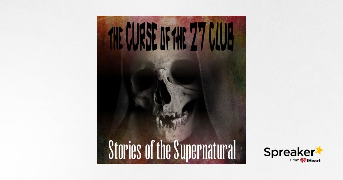 The Curse of the 27 Club | Podcast