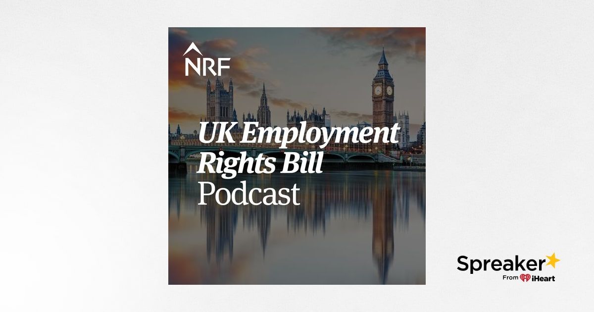 UK Employment Rights Bill Podcast