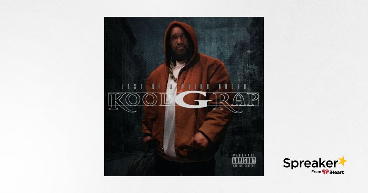 Kool G Rap - Last Of A Dying Breed