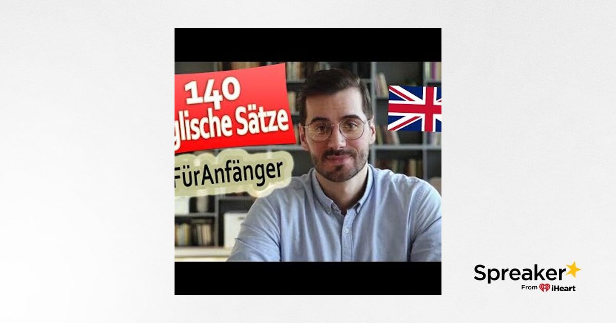16. Englisch Phrasen Lernen 140 Englische Sätze Für Anfänger