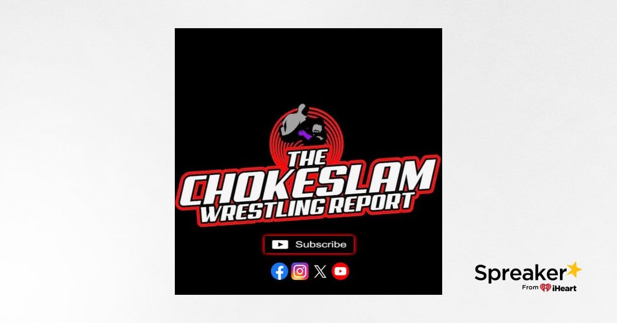 The Chokeslam Wrestling Report