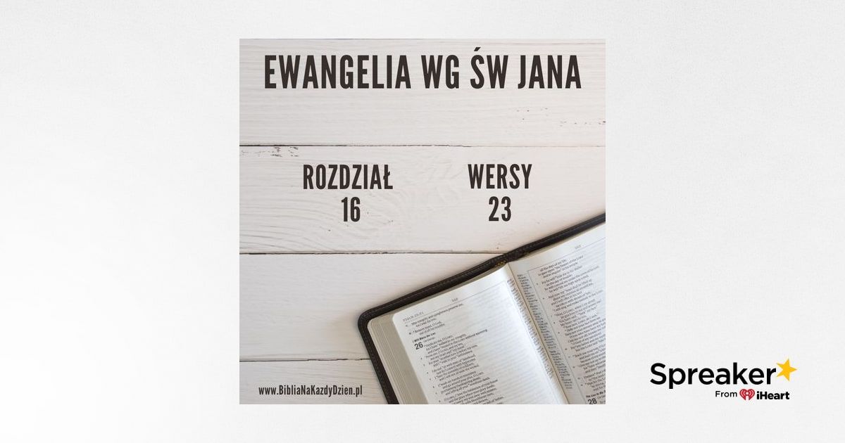 BNKD Ewangelia Jana, rozdział 16, wers 23