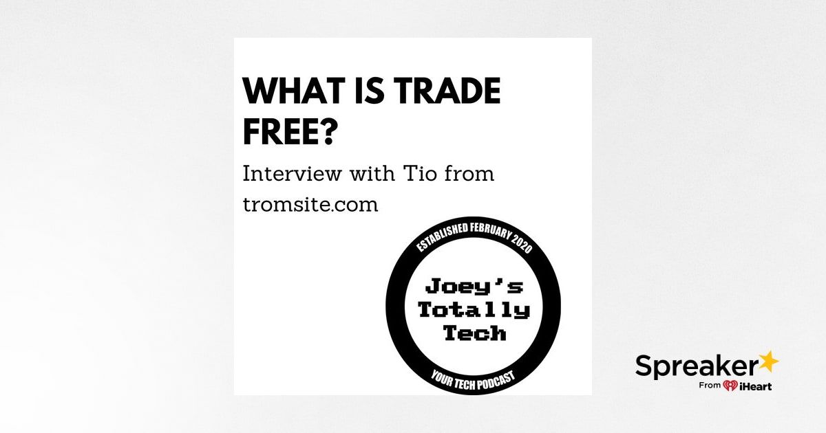 what is trade free? interview with tio from tromsite.com