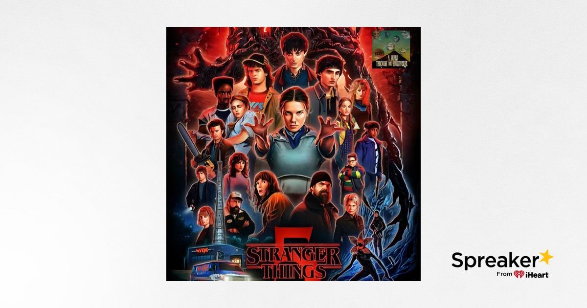 Stranger Things Season 5 Volume 1 Recap - A Walk Through The Multiverse ...