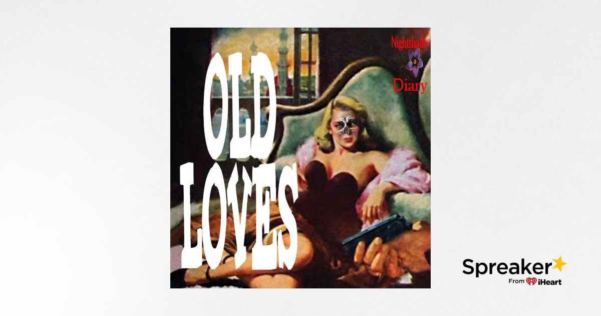 Old Loves | Story of a #1 Fan | Podcast