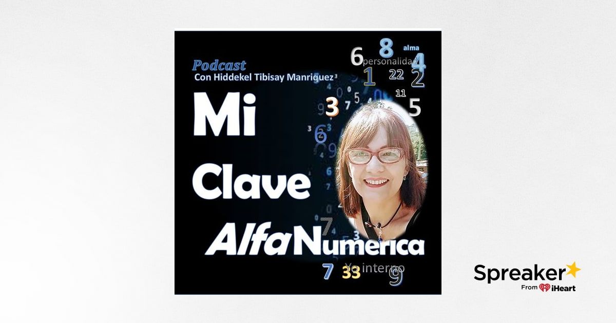 Mi Clave Alfanumerica Episodio 3 La simbología de los nueve dígitos