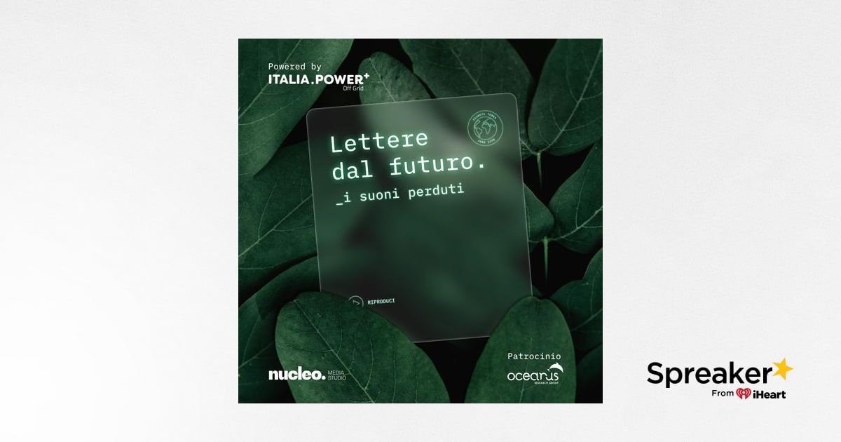Lettere dal futuro – i suoni perduti