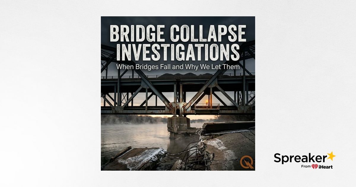 Bridge Collapse Investigations - The Anatomy of a Failure Mode