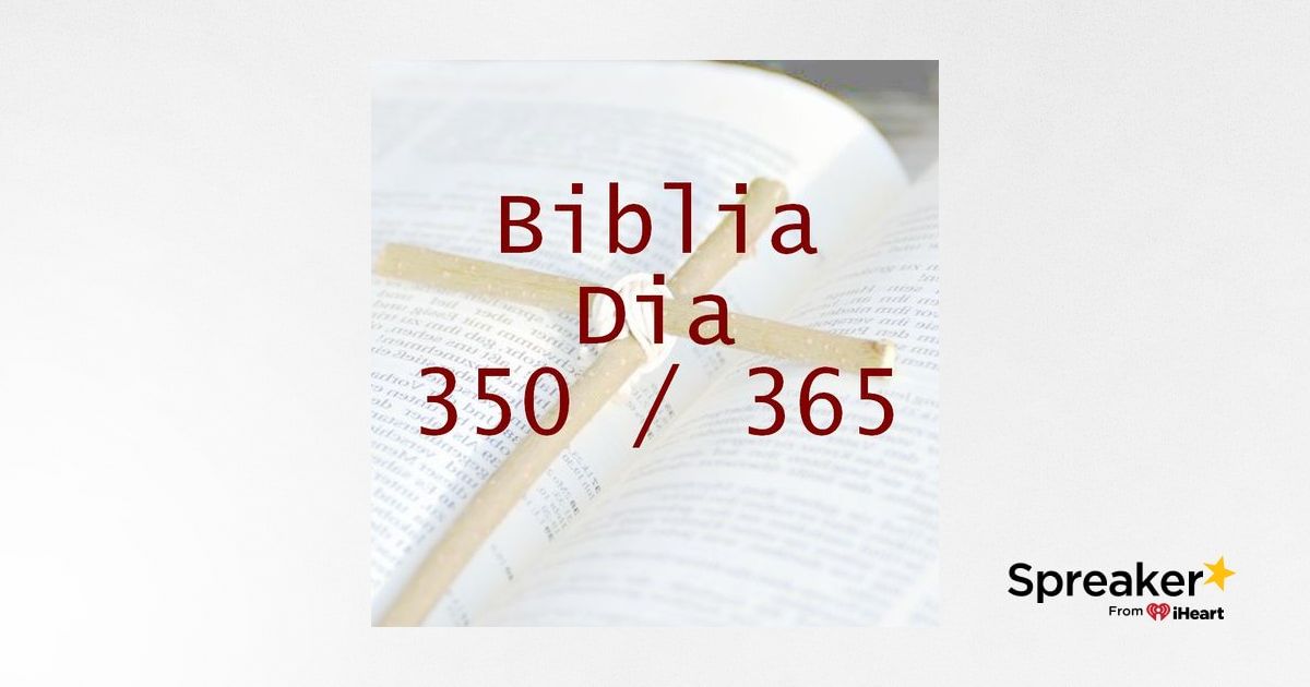 365 dias para la Biblia - Dia 350