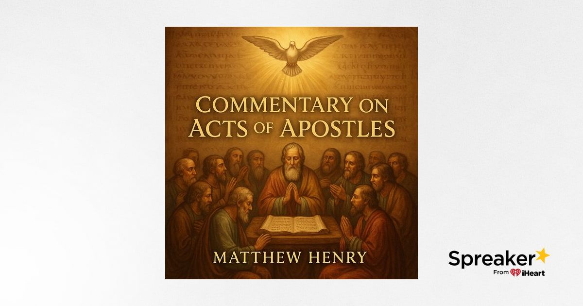 Commentary on the Acts of the Apostles — Matthew Henry’s Profound ...