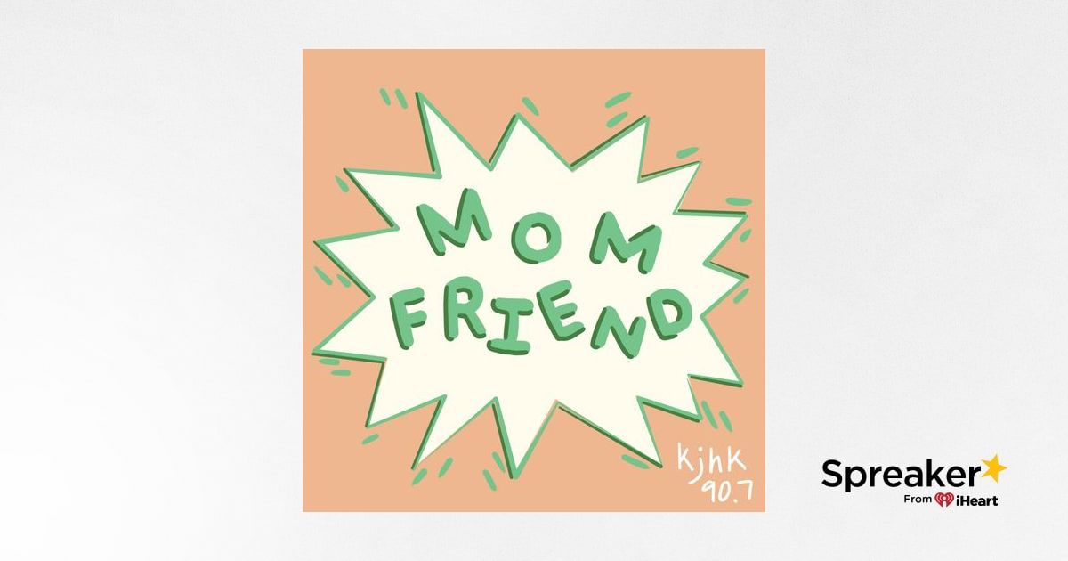 Mom Friend Ep. 2