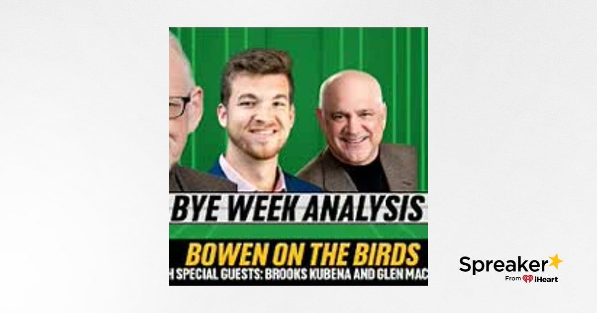 Eagles Bye Week Analysis Insights with Experts Brooks Kubena and Glen