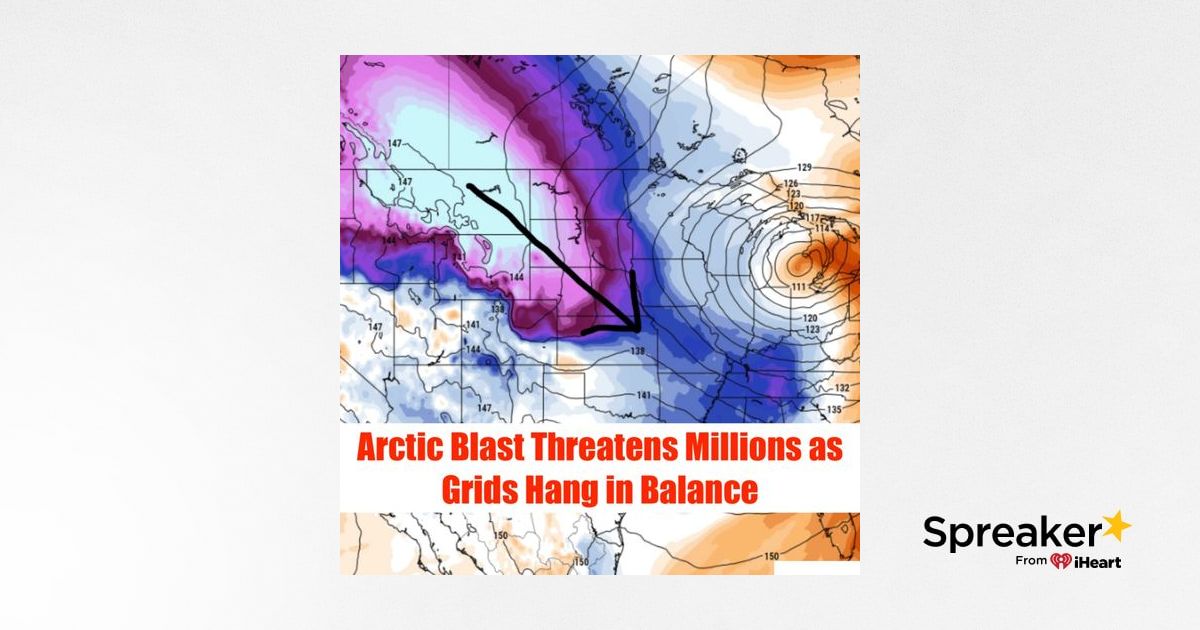 Arctic Blast Threatens Millions as Grids Hang in Balance