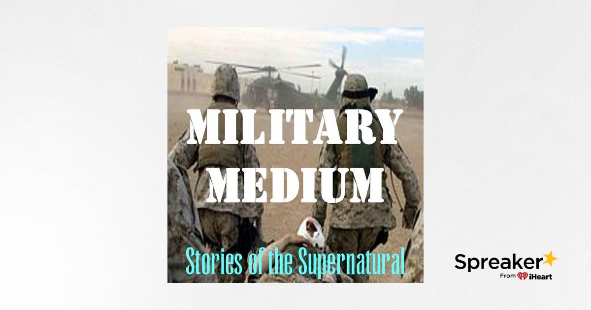 The Military Medium | Interview with Dean McMurray | Podcast