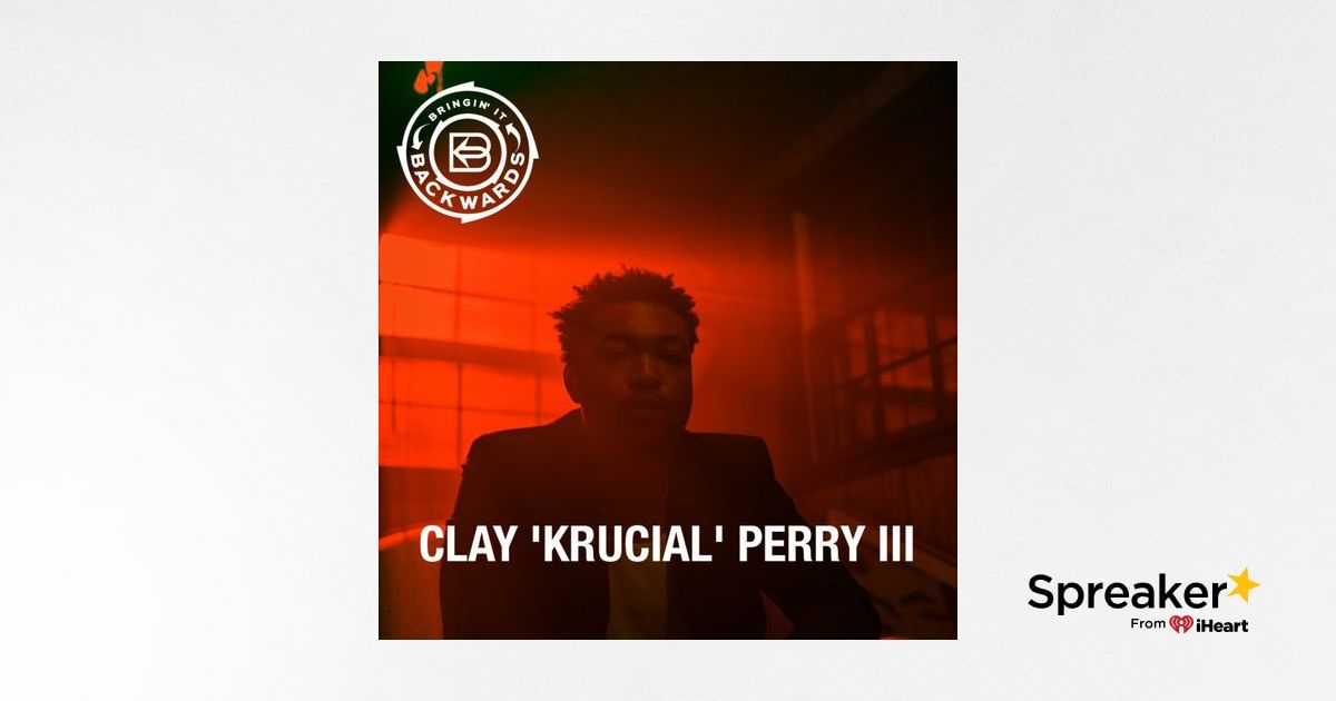 Interview with Clay 'Krucial' Perry III