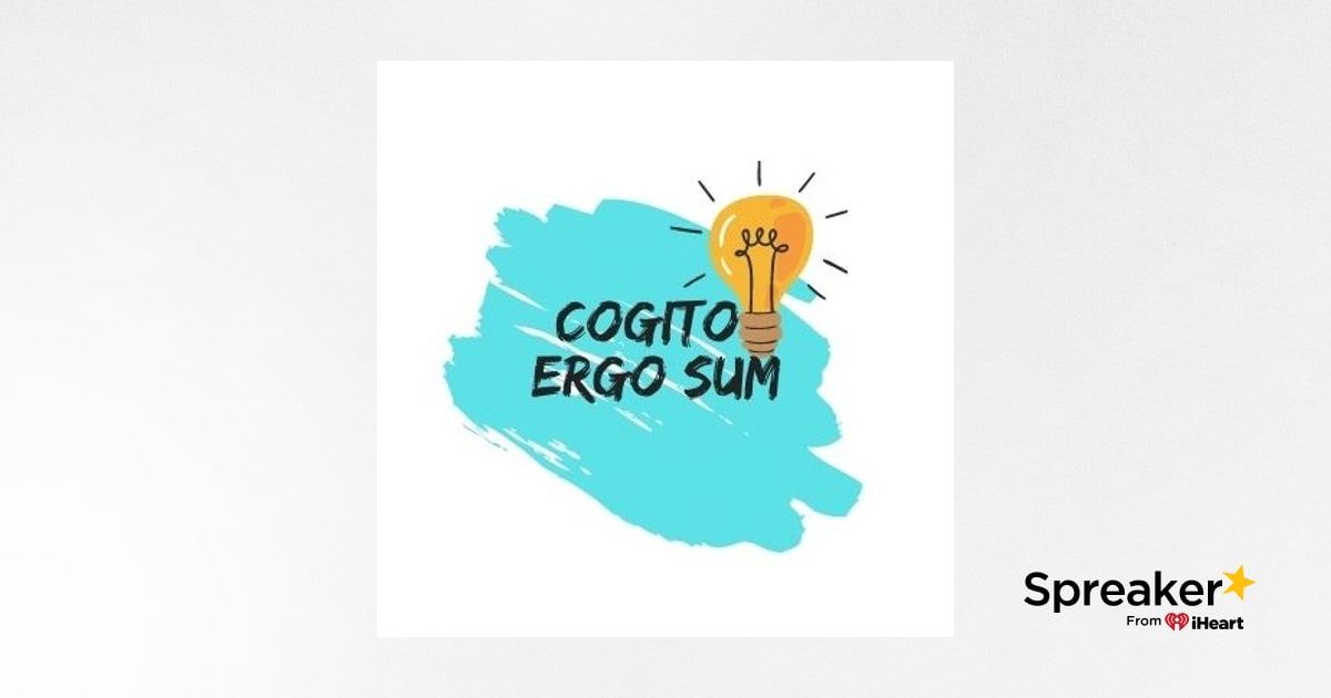 Cogito Ergo sum