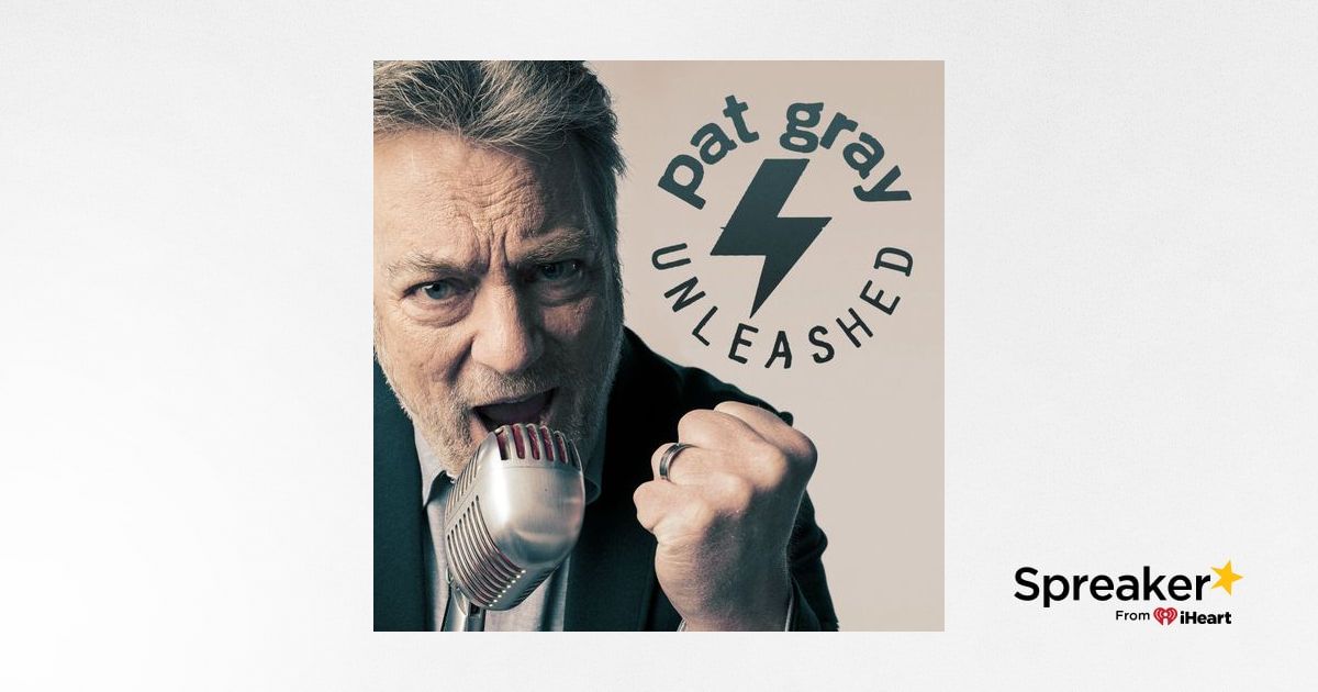 Pat Gray Unleashed