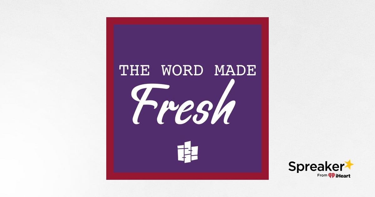 the-word-made-fresh