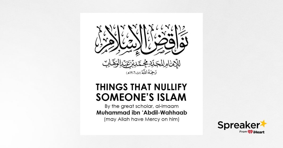 Things that Nullify Someone's Islam