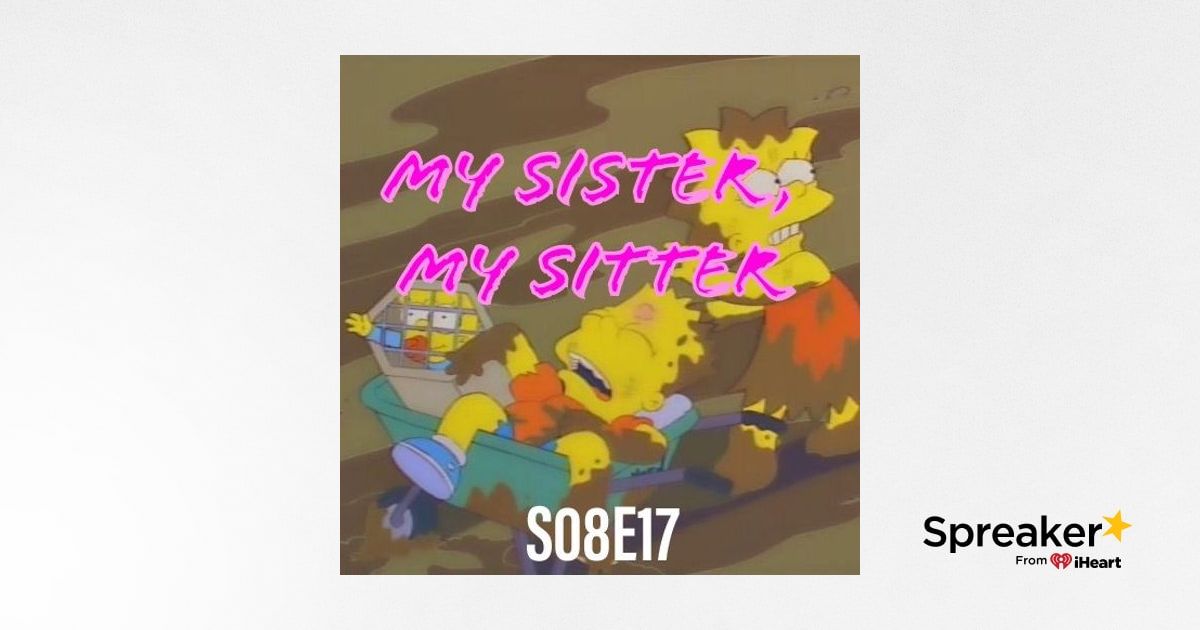 The simpsons my sister deals my sitter full episode