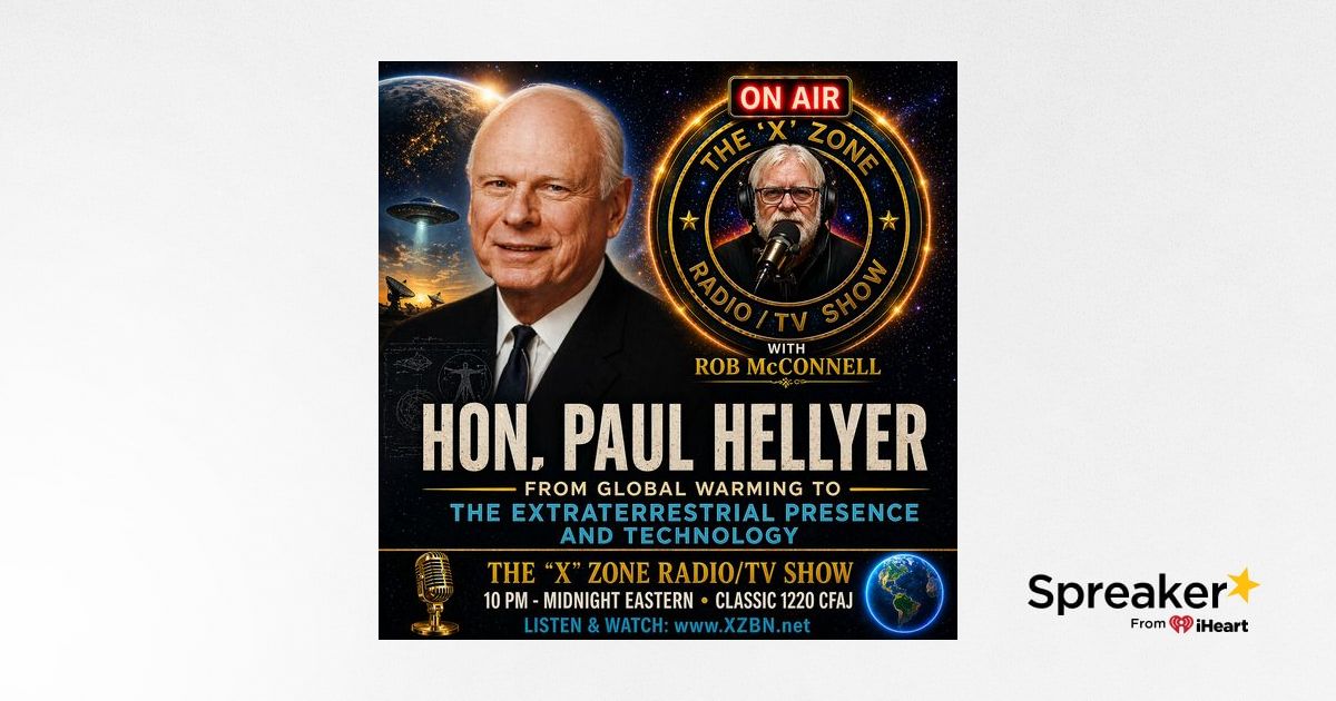 Rob McConnell Interviews - HON. PAUL HELLYER - From Global Warming to The Extraterrestrial Presence and Technology