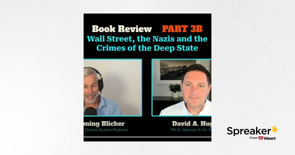 Interview with Flemming Blicher, June 29, 2026 - Wall Street, the Nazis, and the Crimes of the Deep State, Part 3b